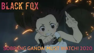 ANIME BLACK FOX MUST WATCH 2020