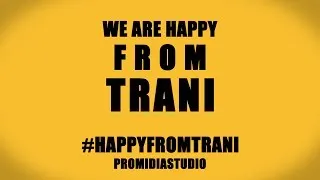 We Are Happy From TRANI - Pharrell Williams #HAPPYDAY