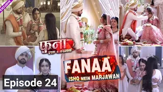 Fanaa - Ishq Mein Marjawan | Episode 24 |  Indian Drama in English | Audiobook | ​@written-novels