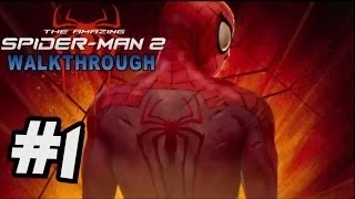 The Amazing Spider-Man 2 Walkthrough Part 1
