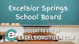Excelsior Springs Board of Education Meeting October 10, 2023