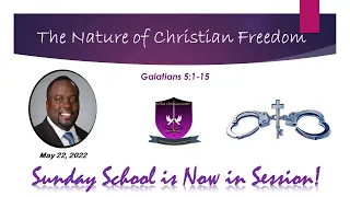 International Sunday School Lesson - May 22, 2022 -  The Nature of Christian Freedom