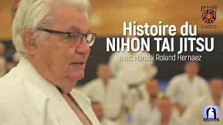 Histoire du Nihon Tai Jitsu avec Roland Hernaez