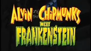 Alvin And The Chipmunks Meet Frankenstein - If A Monster Comes In Our Room