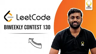 LeetCode Biweekly 130 Contest | Video Solutions | Smart Interviews