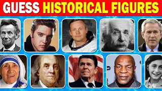 Guess the Historical Figure | 55 Historical Figures Quiz