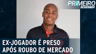 SP: ex-jogador William é preso com quadrilha que roubava mercados | Primeiro Impacto (19/08/22)