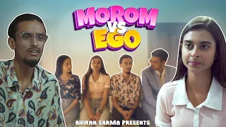 MOROM VS EGO | Ahiran Sarma Presents | Assamese Video | @RaginiKaushik @sukanyavlogs1906