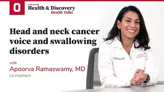 Head and neck cancer voice and swallowing disorders | Ohio State Medical Center