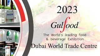 Gulf Food 2023 | Dubai World Trade Centre