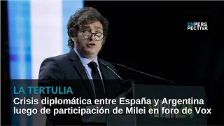 Crisis diplomática entre España y Argentina por declaraciones de Javier Milei en foro de Vox