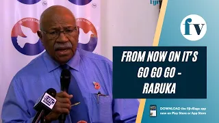 From now on it’s go go go – Rabuka | 10/11/22