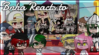 {Bnha Reacts to 'Ain't My Fault'}|{Late Post}|{Todobakudeku}