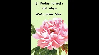 01 El Poder Latente del Alma por Watchman Nee