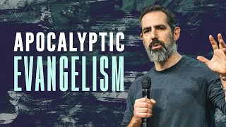 Apocalyptic Evangelism | Joel Richardson