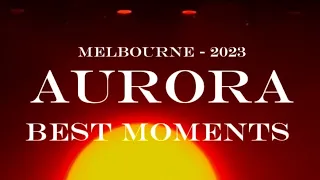 AURORA - best moments (Melbourne 9/3/2023)