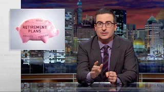 Retirement Plans: Last Week Tonight with John Oliver (HBO)