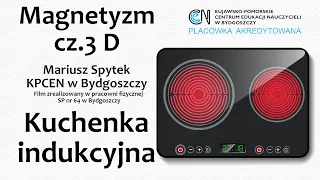 Magnetyzm (cz.3 D) - Kuchenka indukcyjna