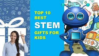 Top 10 Best [STEM] Gifts For Kids | Children's Gift Ideas 2021