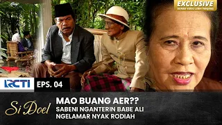 AMPE GUGUP GITU!! Babe Ali Seneng Bener Ngelamar Rodiah | SI DOEL | EPS.4 | SEASON 2 (1/2)