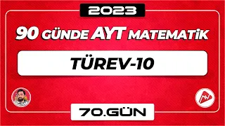 Türev-10 | 90 Günde AYT Matematik Kampı | 70.Gün | 2023 | #türev #aytmatematik