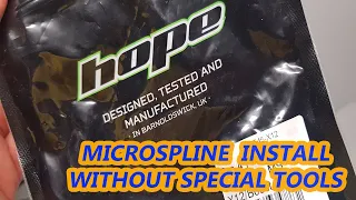 HOW TO MICROSPLINE A HOPE PRO4 HUB (or a Fortus Wheelset ) WITHOUT SPECIAL TOOLS 2021