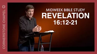 Verse by Verse Teaching  |  Revelation 16:12-21  |  Gary Hamrick