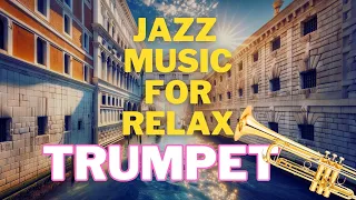 Jazz Trumpet Music for Relax,Work,Study,Trumpet ~Musical Cotton Garden ~ Soothing Jazz Trumpet Music