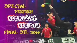 Special Perfom-Noraizat Nordin I Final STL 2019 - Sepak Takraw