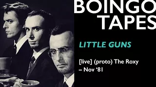 Little Guns (Live - Proto 2) – Oingo Boingo | The Roxy 1981