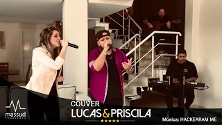 Hackearam Me - Tierry Feat. Marília Mendonça (Lucas & Priscila Couver)