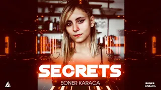 Soner Karaca | Secrets | Slowed | Reeverb