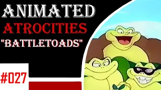 Animated Atrocities 027 || "Battletoads" [Dropped Pilot]