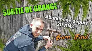 SORTIE DE GRANGE : Abandonné depuis 20 ans