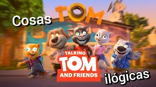 Hablemos de Cosas ilógicas En My Talking Tom and friends