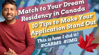 10 TIPS to Make Your CARMS RESIDENCY APPLICATIONS STAND OUT // INTERNATIONAL MEDICAL GRADUATE // IMG
