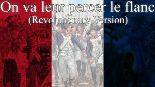 On va leur percer le flanc (Revolutionary Version) - French Revolutionary Song