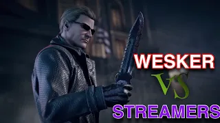 Wesker SCARES Salty Twitch Streamers! "MAD CUZ HES BAD"