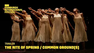 The Rite of Spring / common ground[s] | 2023 International Festival