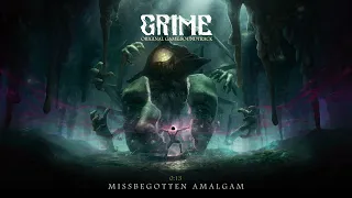 GRIME OST - 12 Misbegotten Amalgam