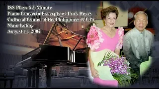 ISS Plays 6 3-Min.Piano Concerto Excerpts w/ Prof.Reyes (CCP) #1) Beethoven Emperor Con.M3 08-11-02