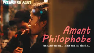 amant philophobe   - Presque un poète