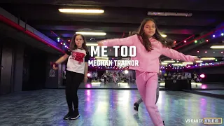 Meghan Traitor - Me too | Choreography by Victoria Atanasova | VS DANCE
