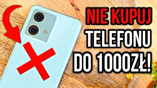 NIE Kupuj Telefonu do 1000zł! Dlaczego NIE Warto?