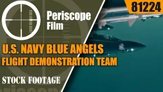 U.S. NAVY BLUE ANGELS  FLIGHT DEMONSTRATION TEAM  "DIAMOND IN THE SKY" 81224