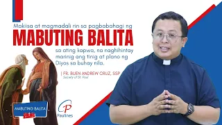 Mabuting Balita | Mayo 31, 2024 - Kapistahan ng Pagdalaw ng Mahal na Birheng Maria