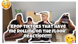 KPOP TIKTOK THAT HAVE ME ROLLING ON THE FLOOR REACTION!!!!!!!!!!!!!💀