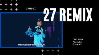 Dandii - 27 Remix (Lyrics)