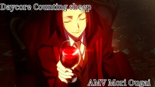 「AMV&Daycore」Counting sheep 【Mori Ougai】Bungou Stray Dogs