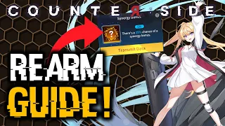 AVOID ANY MISTAKES - FULL REARM GUIDE! | Counter:Side